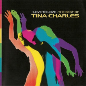 Tina Charles – I Love To Love: The Best Of