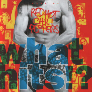 Red Hot Chili Peppers – What Hits!?