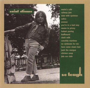Saint Etienne – So Tough