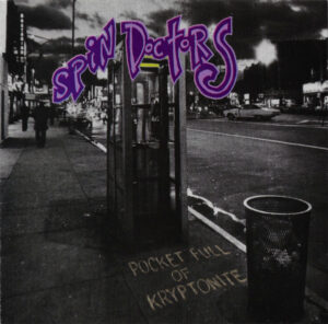 Spin Doctors – Pocket Full Of Kryptonite