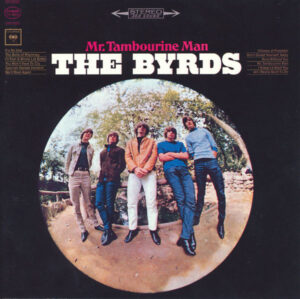 The Byrds – Mr. Tambourine Man