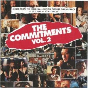 The Commitments – The Commitments Vol. 2 (Music From The Original Motion Picture Soundtrack Plus 7 Great New Tracks)