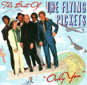 The Flying Pickets – The Best Of (Only You)