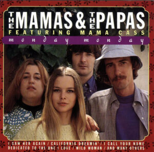 The Mamas & The Papas Featuring Mama Cass – Monday Monday