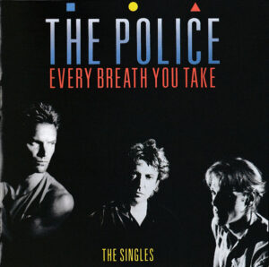 The Police – Every Breath You Take (The Singles)