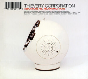 Thievery Corporation – Abductions And Reconstructions