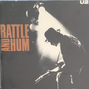 U2 – Rattle And Hum