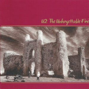U2 – The Unforgettable Fire