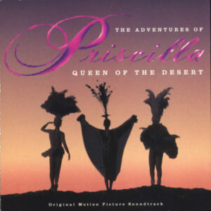 Various – The Adventures Of Priscilla: Queen Of The Desert (Original Motion Picture Soundtrack)