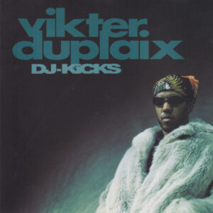 Vikter Duplaix – DJ-Kicks