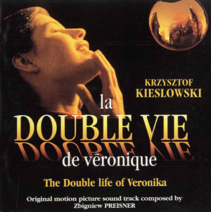 Zbigniew Preisner – La Double Vie De Véronique (The Double Life Of Veronika) (Original Motion Picture Sound Track)