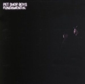Pet Shop Boys - Fundamental