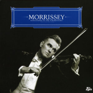 Morrissey – Ringleader Of The Tormentors