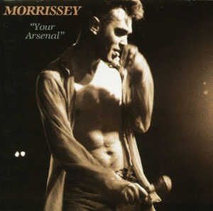 Morrissey – Your Arsenal