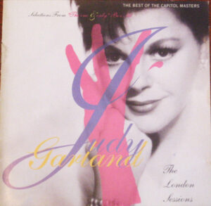 Judy Garland - The London Sessions. The Best Of The Capitol Masters. Selections From "The One & Only"
