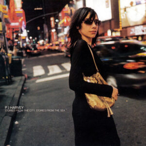 PJ Harvey - Stories From The City, Stories From The Sea