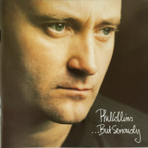 Phil Collins - ...But Seriously