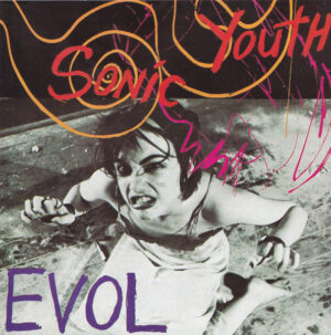 Sonic Youth - EVOL