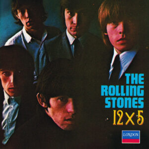 The Rolling Stones – 12 X 5