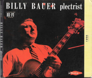 Billy Bauer – Plectrist [Limited Edition]
