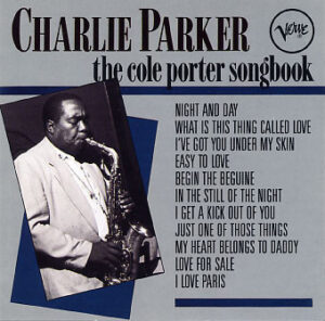 Charlie Parker – The Cole Porter Songbook