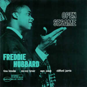 Freddie Hubbard – Open Sesame