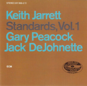 Keith Jarrett, Gary Peacock, Jack DeJohnette – Standards, Vol. 1