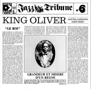 King Oliver And His Orchestra – Jazz Tribune No.6: King Oliver And His Orchestra (1929-1930) [2CD]