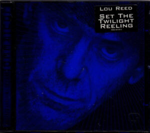 Lou Reed – Set The Twilight Reeling