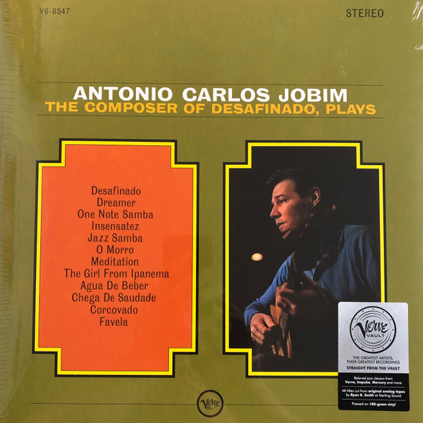 Antonio Carlos Jobim - The Composer Of Desafinado, Plays Antonio Carlos Jobim - The Composer Of Desafinado, Plays