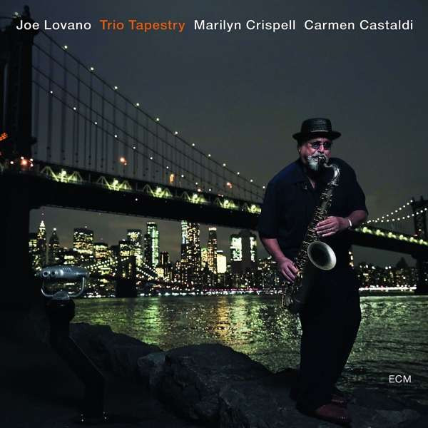 Joe Lovano - Trio Tapestry Joe Lovano - Trio Tapestry