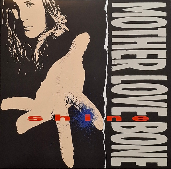 Mother Love Bone - Shine Mother Love Bone - Shine