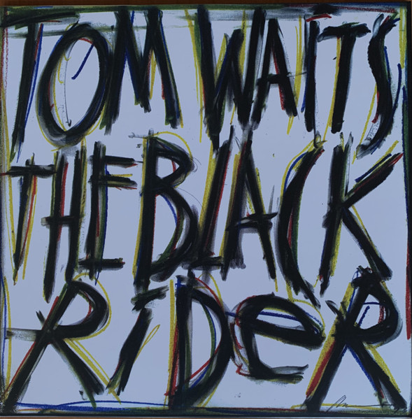 Tom Waits - The Black Rider Tom Waits - The Black Rider