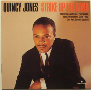 Quincy Jones – Strike Up The Band