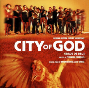 Antonio Pinto & Ed Côrtes – City Of God (Original Motion Picture Soundtrack)