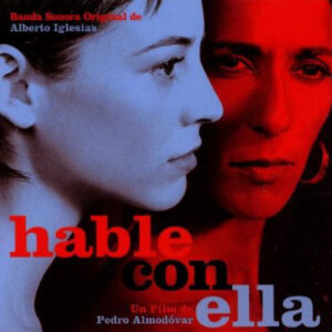 Alberto Iglesias – Hable Con Ella (Banda Sonora Original)