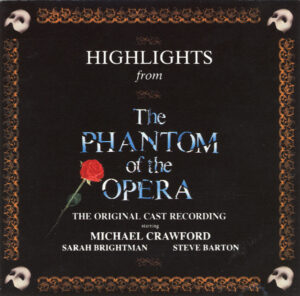 Andrew Lloyd Webber, Michael Crawford, Sarah Brightman, Steve Barton – Highlights From The Phantom Of The Opera (The Original Cast Recording)