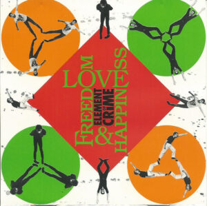 Element Of Crime – Freedom, Love & Happiness