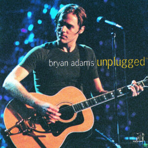 Bryan Adams – Unplugged