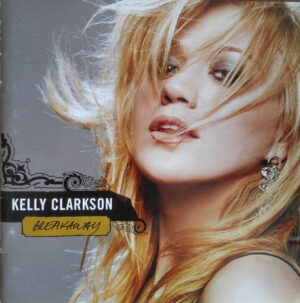 Kelly Clarkson – Breakaway