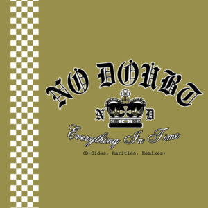 No Doubt – Everything In Time (B-Sides, Rarities, Remixes)