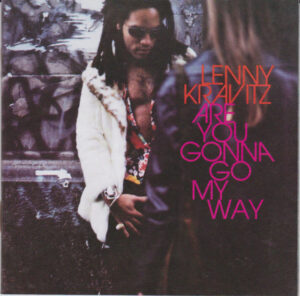 Lenny Kravitz – Are You Gonna Go My Way