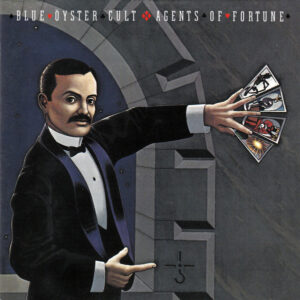 Blue Öyster Cult – Agents Of Fortune