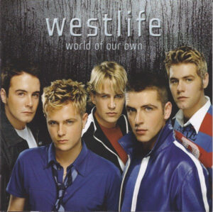Westlife – World Of Our Own