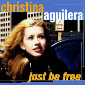 Christina Aguilera – Just Be Free