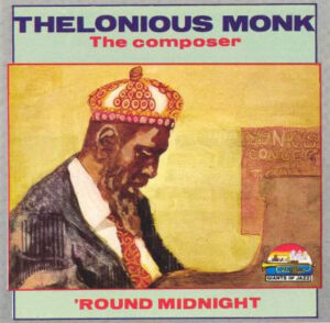Thelonious Monk – The Composer