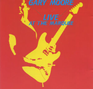 Gary Moore – Live At The Marquee