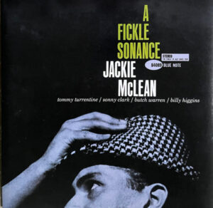 Jackie McLean – A Fickle Sonance
