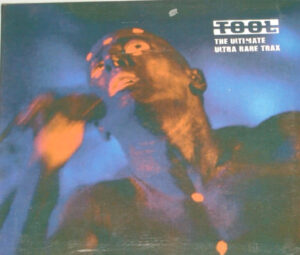 Tool – The Ultimate Ultra Rare Trax