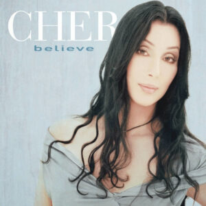 Cher – Believe